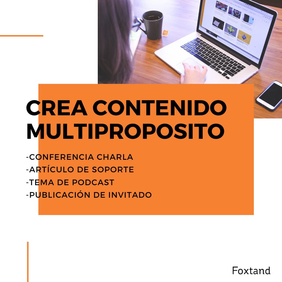 2. Content Marketing: 5 cosas importantes 3 crea contenido multiproposito
