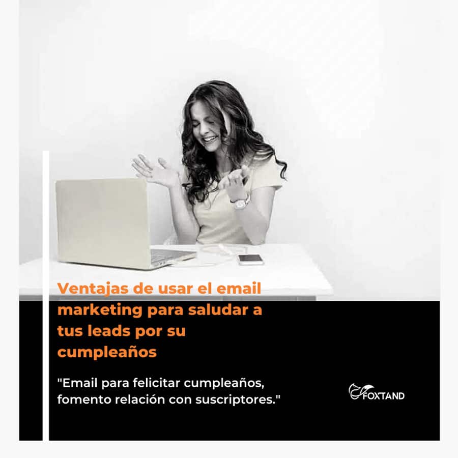 ventajas-de-usar-el-email-marketing-para-saludar-a-tus-leads-por-su-cumpleaños